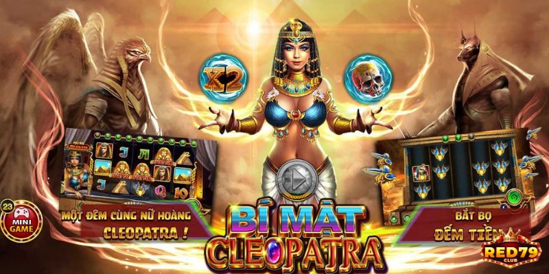 Tìm hiểu về game Bí mật Cleopatra Red79