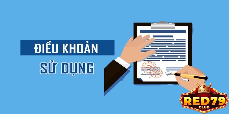 Nội dung chi tiết về các điều khoản sử dụng Red79